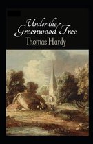 Under the Greenwood Tree Annotated