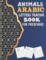 Animals Arabic Letters Tracing Book For Preschool