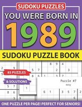 You Were Born 1989: Sudoku Puzzle Book