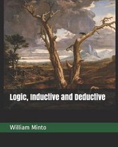 Logic, Inductive and Deductive