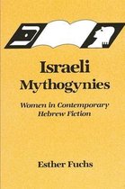 SUNY series in Modern Jewish Literature and Culture- Israeli Mythogynies