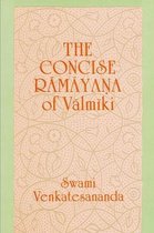 The Concise Rāmāyana of Vālmīki