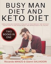 Busy Man Diet and Keto Diet