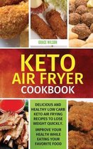 KETO Air Fryer Cookbook