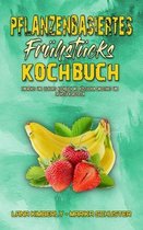 Pflanzenbasiertes Fruhstucks-Kochbuch