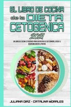 El Libro De Cocina De La Dieta Cetogenica 2021