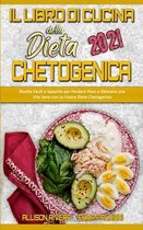 Il Libro di Cucina della Dieta Chetogenica 2021