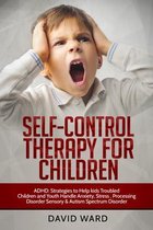 Self-Control Therapy for Children: ADHD