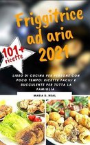 FRIGGITRICE AD ARIA 2021 (AIR FRYER COOKBOOK italian version)