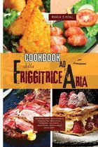 Cookbook della friggitrice ad aria per principianti (AIR FRYER COOKBOOK italian version))