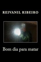 Bom dia para matar