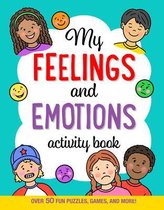 My Feelings and Emotions Activity Book