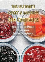 ThЕ UltimatЕ SwЕЕt and Savoury Jam Cookbook