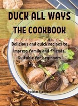 Duck All Ways ThЕ Cookbook