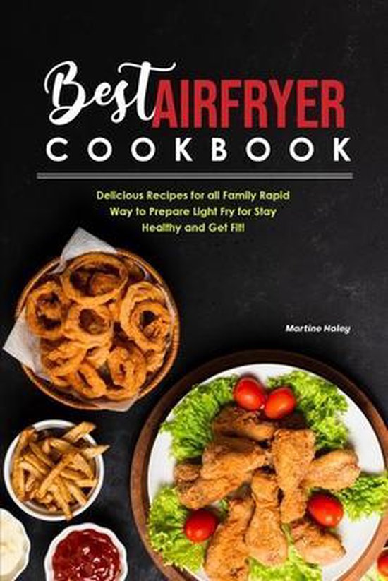 Best Air Fryer Cookbook, Martine Haley 9781801838085 Boeken