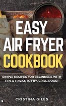 Easy Air Fryer Cookbook