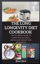 The Long Longevity Diet Cookbook