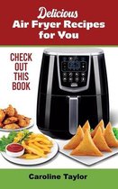 Delicious Air Fryer Recipes for You