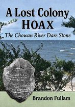 A Lost Colony Hoax