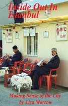 Inside Out In Istanbul