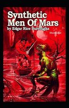 Synthetic Men of Mars Illustrated