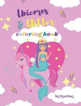 Unicorns & Glitters Coloring Book, Activity Books, Large, Giant, Easy, Simple Picture Coloring Books for Girls, Toddlers, Kids Ages 2-6, Early Learning, For Preschool&Kindergarten