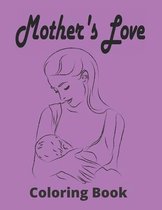 Mother's Love Coloring Book