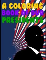 A Coloring Book Of Our Presidents