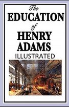 The Education of Henry Adams Illustrated