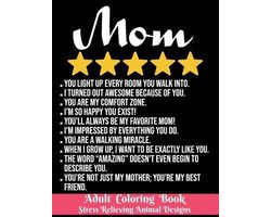 Mom - Adult Coloring Book - Stress Relieving Animal Designs