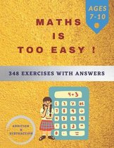 Maths is too easy !