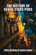 The History Of Seven Stars Pubs: Public Drinking In English Culture