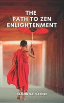 The Path to Zen Enlightenment