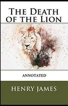 The Death of the Lion Annotated