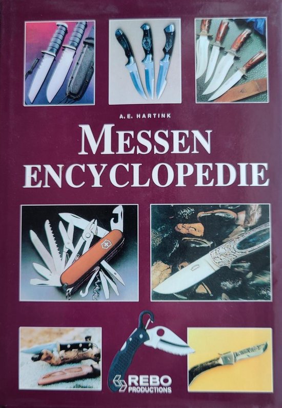 Cover van het boek 'Geillustreerde messen encyclopedie' van A. Hartink