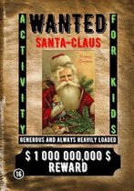 Wanted Santa Claus