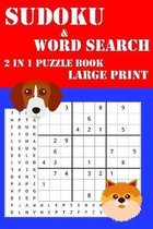 Sudoku & Word Search 2 in 1 Puzzle book Large Print