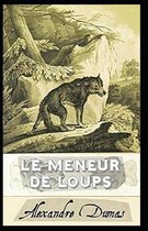 Le Meneur de loups Annotated