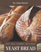 Ah! 365 Yummy Yeast Bread Recipes