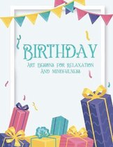 Birthday Art Designs For Relaxation And Mindfulness