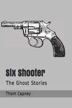 Six Shooter