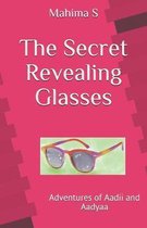 The Secret Revealing Glasses