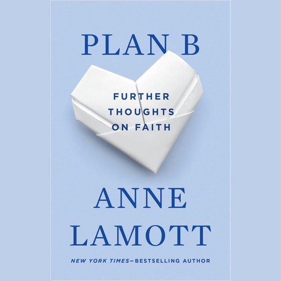 Plan B: Further Thoughts on Faith - cover