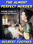 Madame Storey 7 - The Almost Perfect Murder