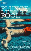 The Plunge Pool: Stories