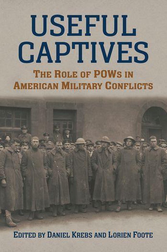 Modern War Studies - Useful Captives - cover