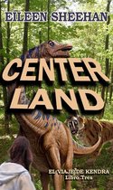 El viaje de Kendra 3 - Center Land