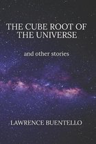 The Cube Root of the Universe and Other Stories