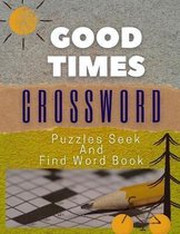 Good Times Crossword Puzzles Seek And Find Word Book