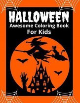 Halloween Awesome Coloring Book For Kids